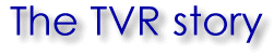 The TVR story